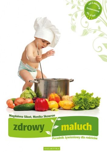 Zdrowy maluch. Poradnik żywieniowy dla rodziców