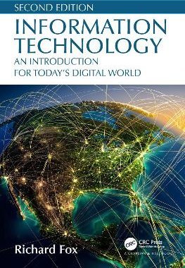 Information Technology: An Introduction for Today's Digital World