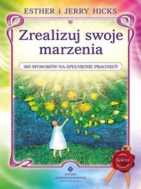 Zrealizuj swoje marzenia. 365 sposobów...