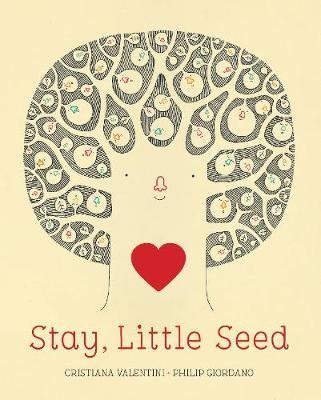 Stay, Little Seed