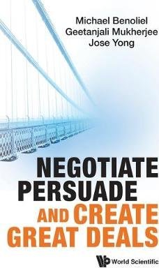 Negotiate, Persuade And Create Great Deals