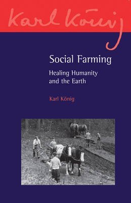 Social Farming: Healing Humanity and the Earth