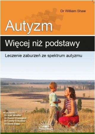 Autyzm: więcej niż podstawy. Leczenie zaburzeń...
