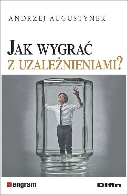 Difin Jak wygrać z uzależnieniami?