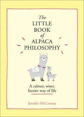 The Little Book of Alpaca Philosophy