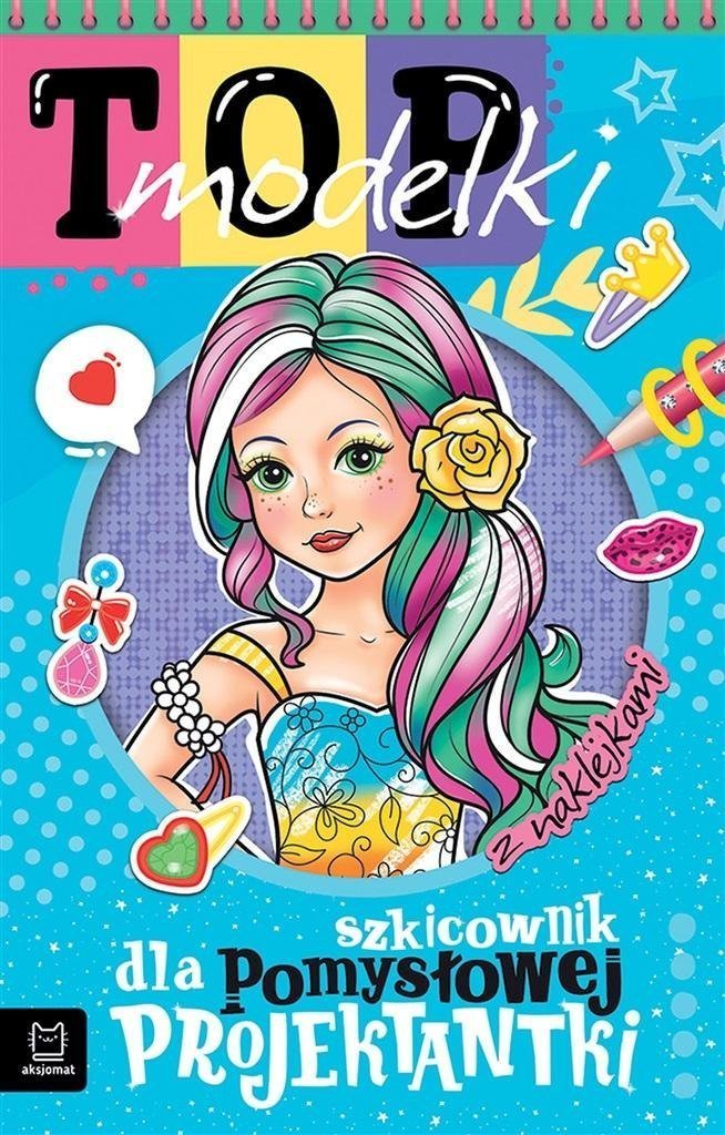 Aksjomat Top modelki Szkicownik dla pomysłowej projektantki