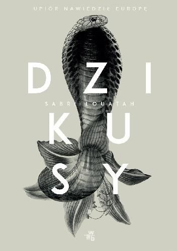 Upiór nawiedził Europę. Seria Dzikusy. Tom 2