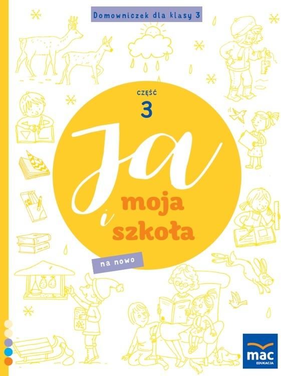 Ja i Moja Szkoła na nowo. Domowniczek SP 3 cz.3