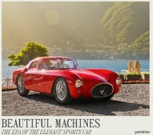 Beautiful Machines: The Era of the Elegant Sports Car