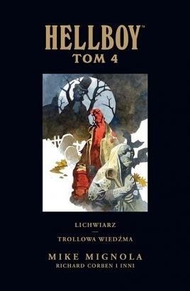 Lichwiarz. Trollowa wiedźma. Hellboy tom 4
