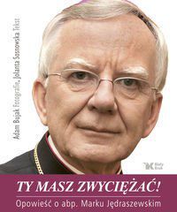 Ty masz zwyciężać!