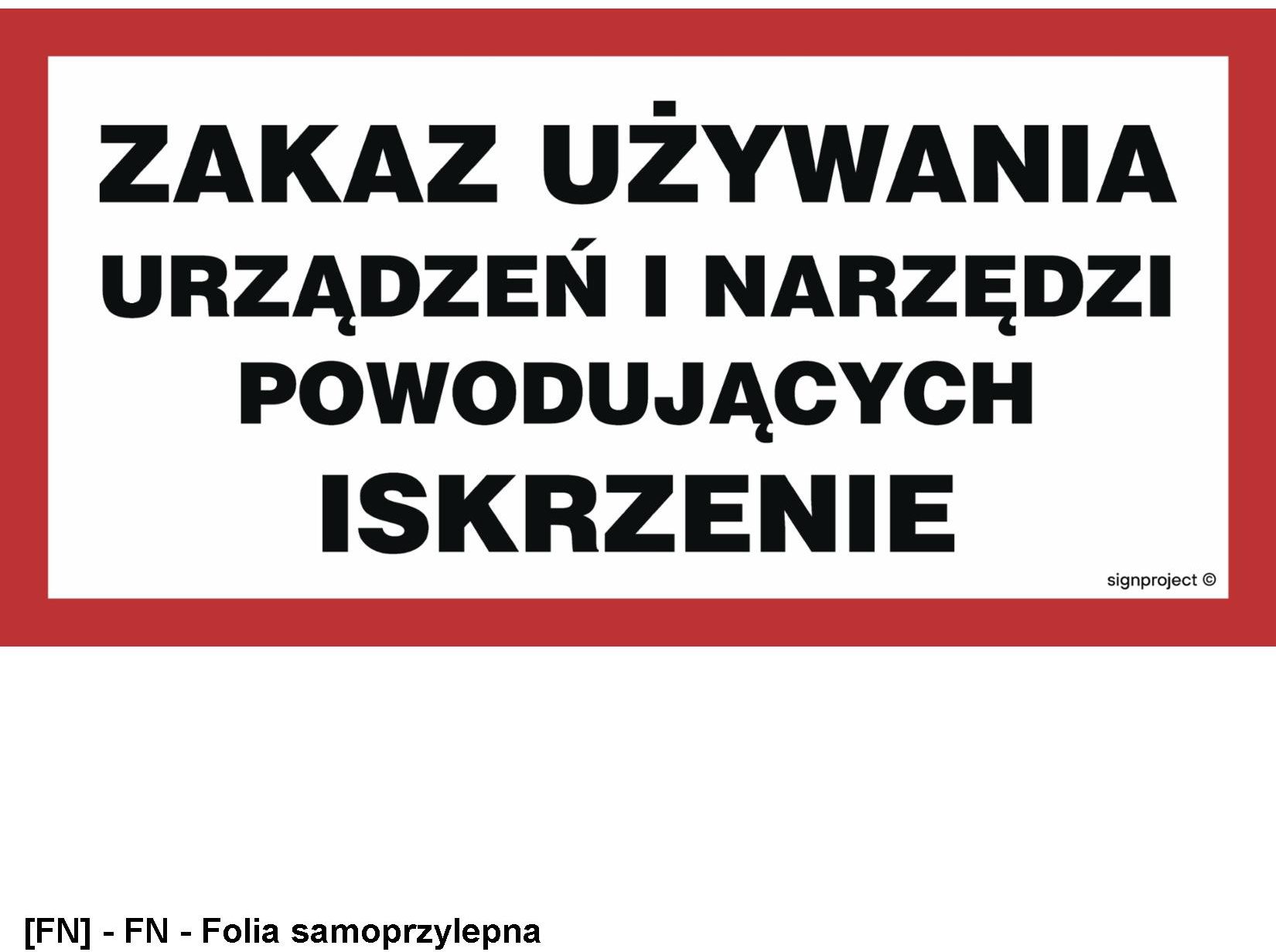 ND057 - Zakaz używania urządzeń i narzędzi powodujących iskrzenie 400x200