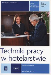 Techniki pracy w hotelarstwie. Ćwiczenia