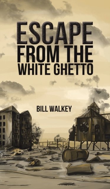 ESCAPE FROM THE WHITE GHETTO