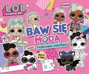 Baw się modą. Projektowanie i kolorowanie