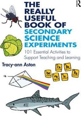 The Really Useful Book Of Secondary Science Experiments