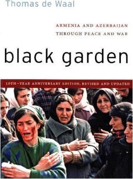 Black Garden: Armenia and Azerbaijan through Peace and War