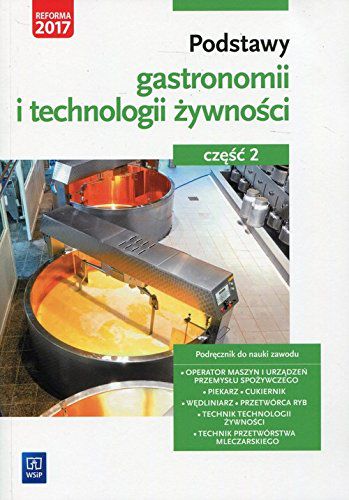 Podstawy gastronomii i technologii żywn. cz.2 WSiP