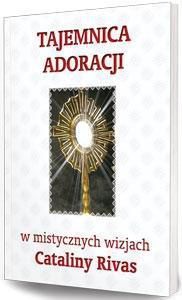 Tajemnica adoracji w mistycznych wizjach C. Rivas - 116112