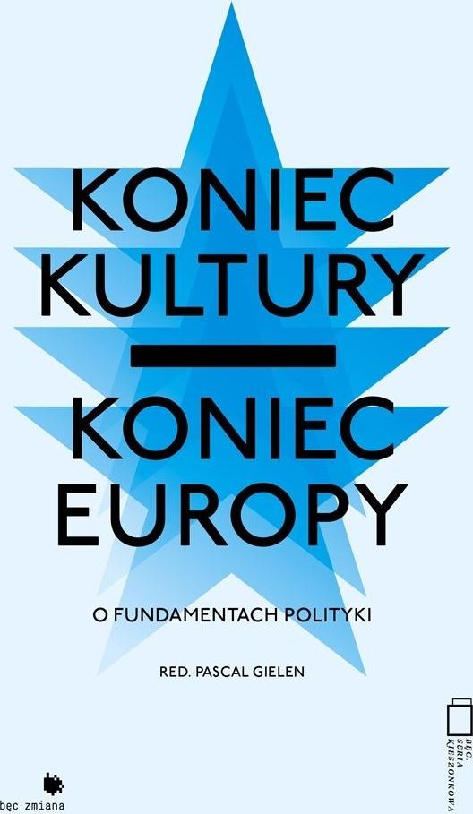 Koniec kultury - koniec Europy
