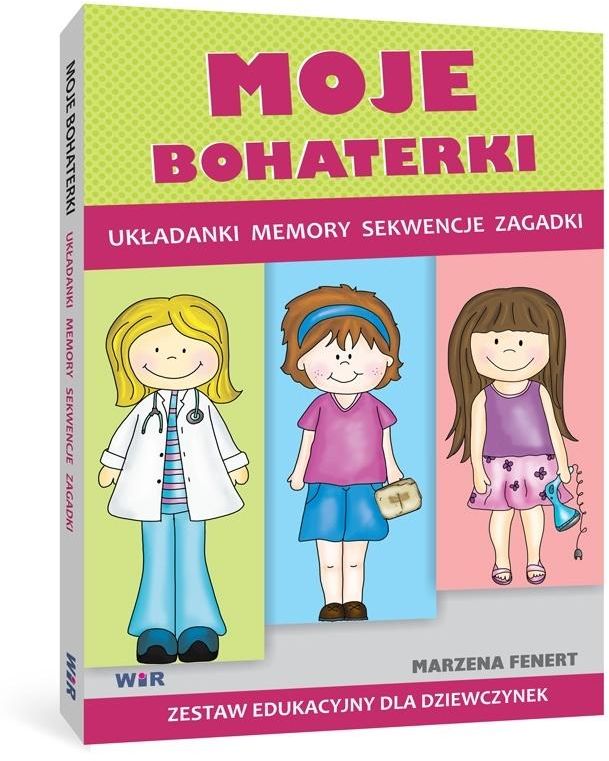 Moje bohaterki. Zestaw edukacyjny dla dziewczynek