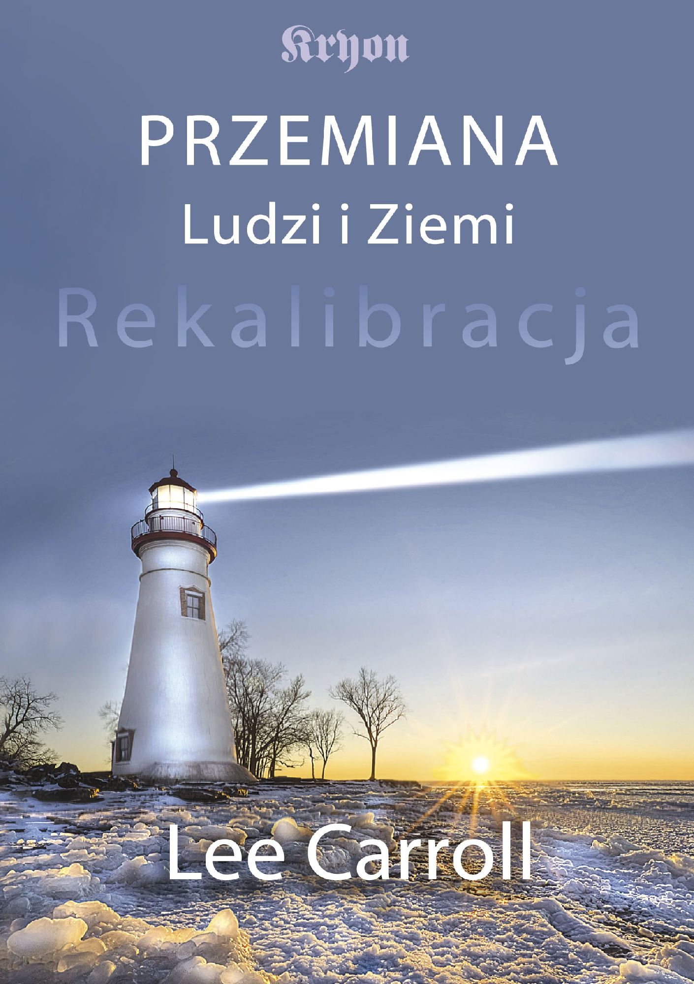 Przemiana Ludzi i Ziemi. Rekalibracja