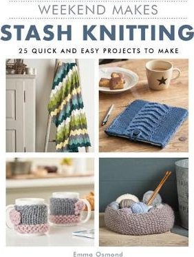 Weekend Makes: Stash Knitting