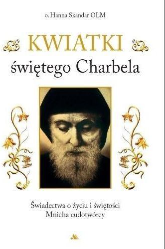 Kwiatki świętego Charbela