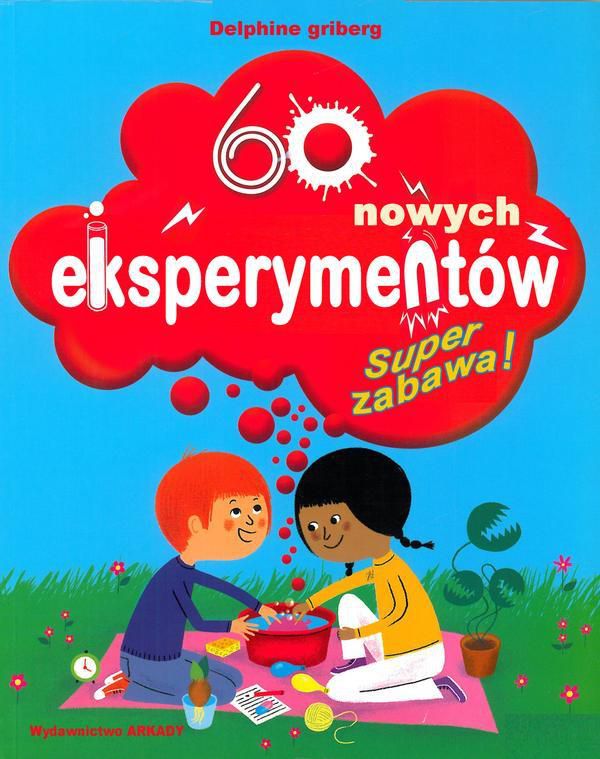 Super zabawa. 60 nowych eksperymentów - 138335