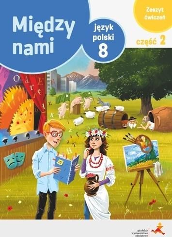 J.Polski SP 8/2 Między Nami ćw. wersja A GWO