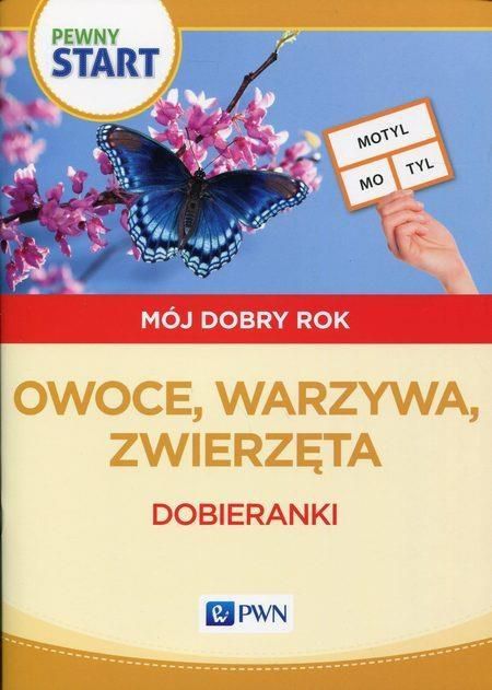 Pewny start. Mój dobry rok. Owoce, warzywa,zwierz. - 208630