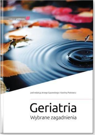 Geriatria. Wybrane zagadnienia