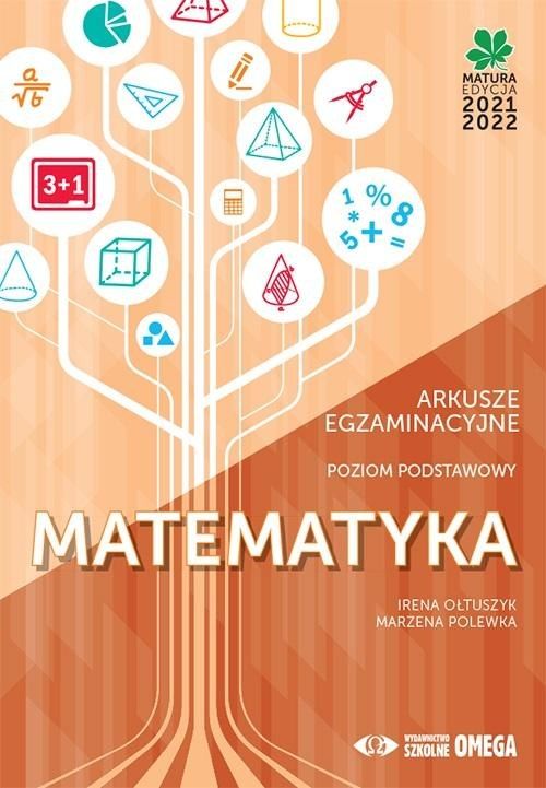Matematyka Matura 2021/22 Arkusze egzaminacyjne