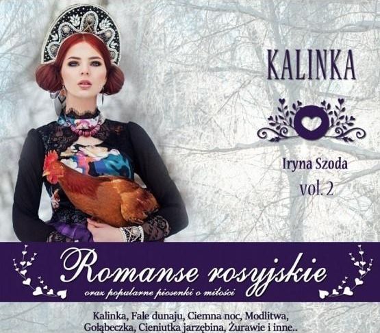 Romanse rosyjskie vol. 2 Kalinka CD
