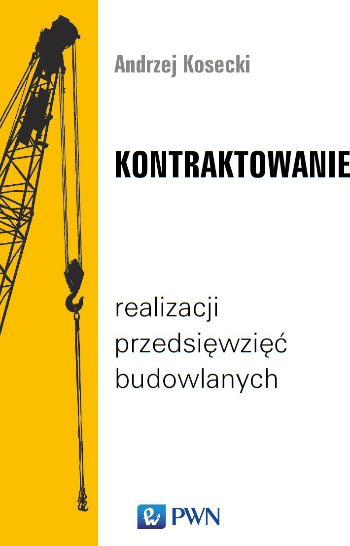 KONTRAKTOWANIE REALIZACJI PRZEDSIĘWZIĘĆ BUDOWLANYCH