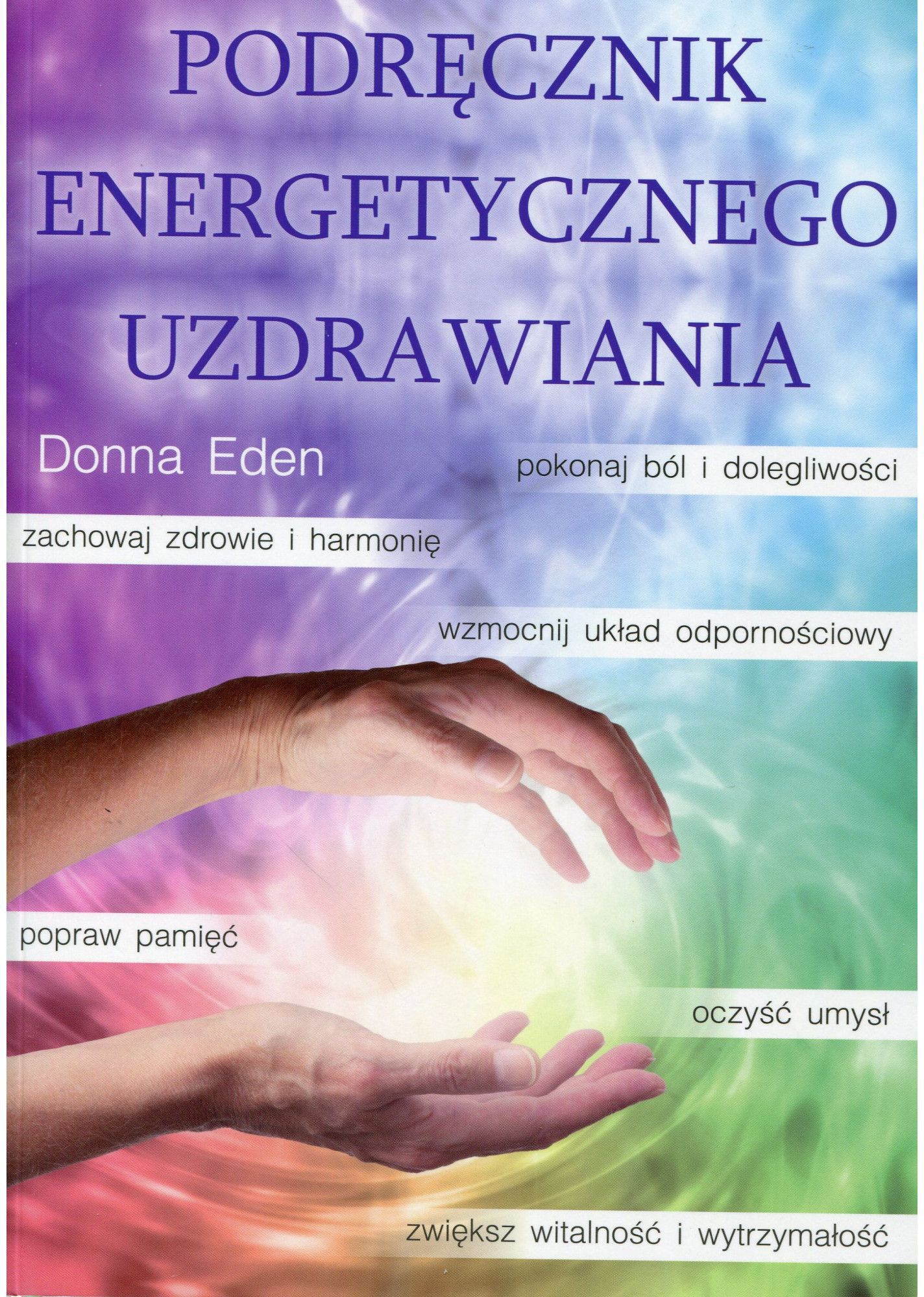 Podręcznik energetycznego uzdrawiania