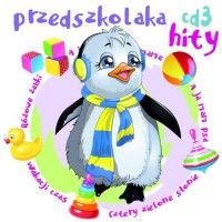 Przedszkolaka hity 3