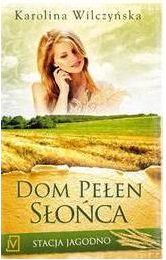 Stacja Jagodno Tom 6 Dom pełen słońca