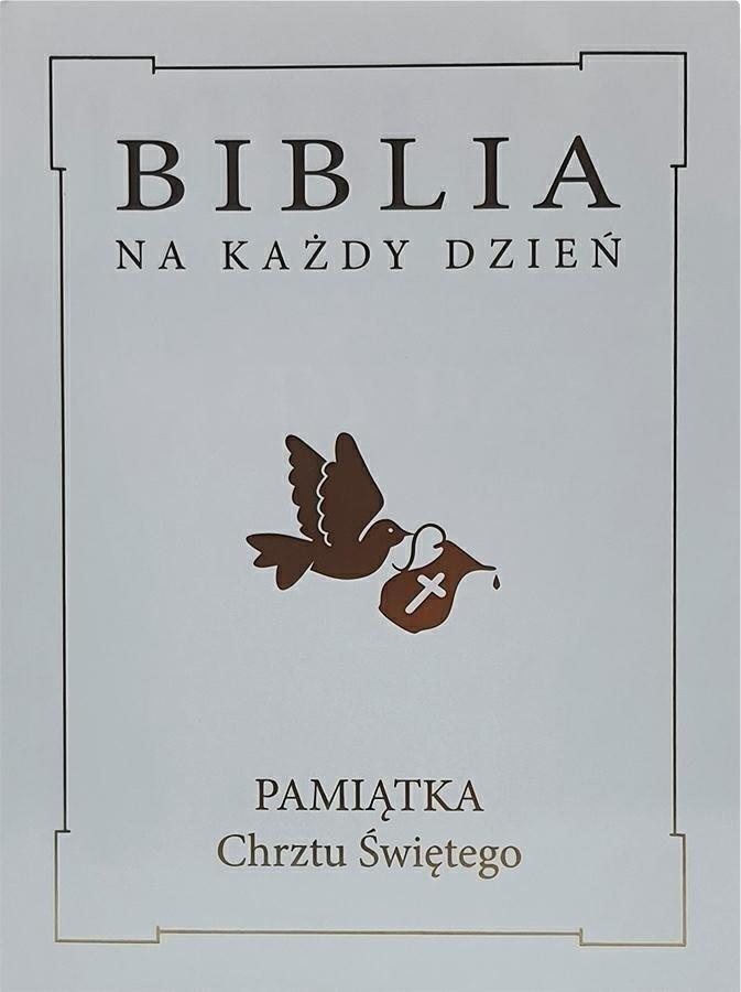 Wydawnictwo Diecezjalne i Drukarnia w Sandomi Biblia na każdy dzień. Chrzest złoto TW