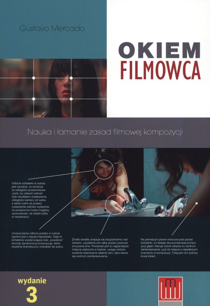Okiem filmowca. Nauka i łamanie zasad filmowej kompozycji