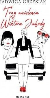 Trzy wcielenia Wiktora Jahody