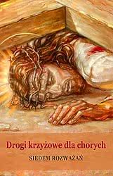 Drogi krzyżowe dla chorych