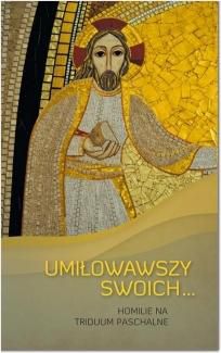 Umiłowawszy swoich... - 169709