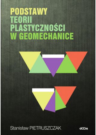 Podstawy teorii plastyczności w geomechanice