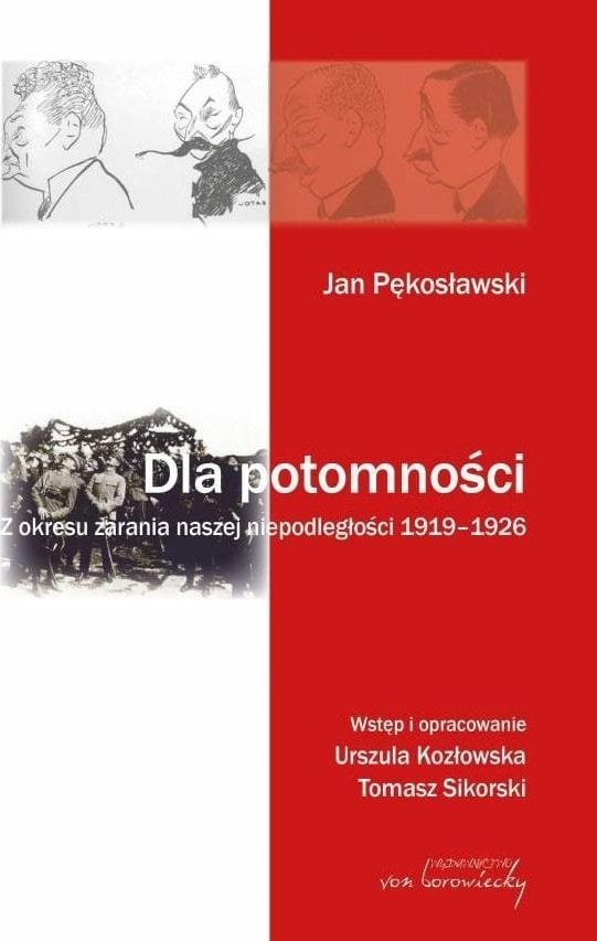 Dla potomności. Z okresu zarania naszej...