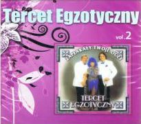 Tercet Egzotyczny vol.2 -Zapłakały Twoje Oczy - CD