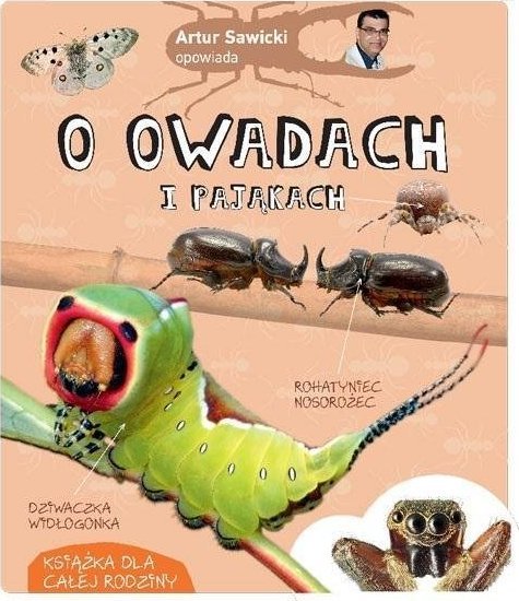 Artur Sawicki opowiada o owadach i pająkach