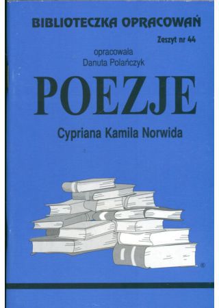 Biblioteczka opracowań nr 044 Poezje Norwida