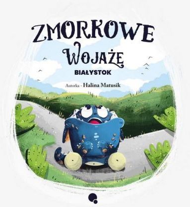 Zmorkowe wojaże. Białystok