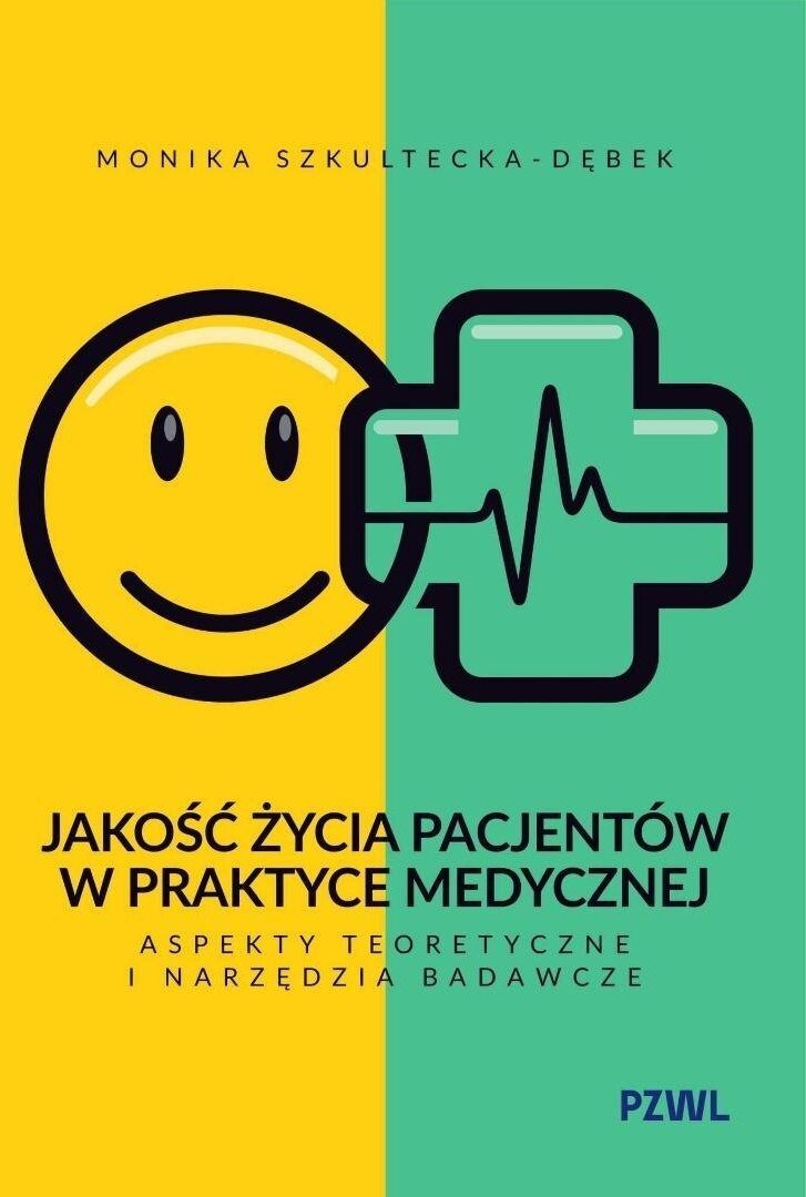 Jakość życia pacjentów w praktyce medycznej